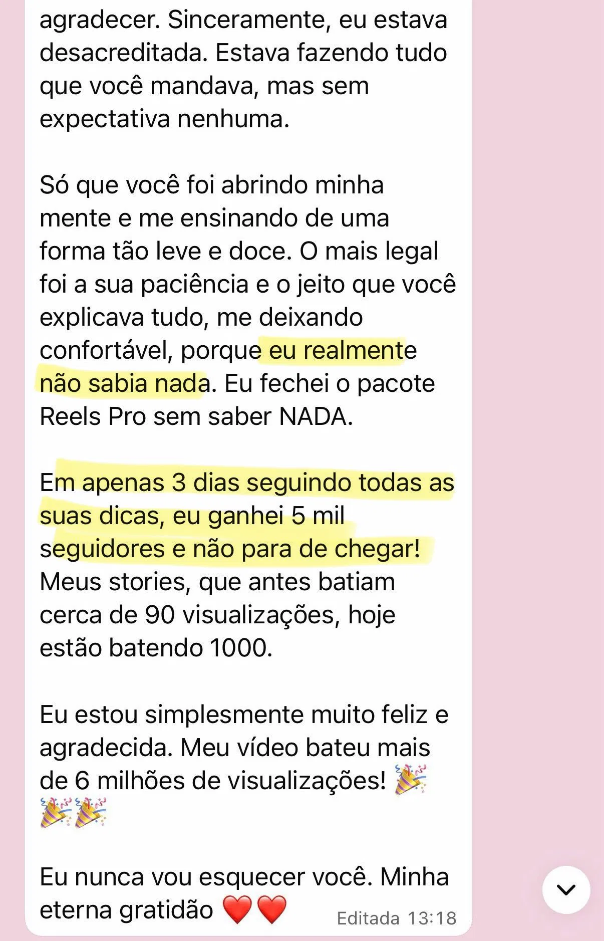 6M views + 5K seguidores em 3 dias seguindo o método Reels Pro